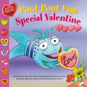 Pout-Pout Fish: Special Valentine by Deborah Diesen