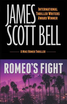 Romeo's Fight by James Scott Bell