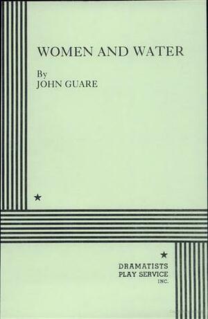 Women and Water by John Guare