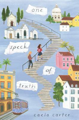 One Speck of Truth by Caela Carter