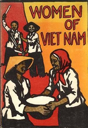 Women of Viet Nam by Arlene Eisen Bergman