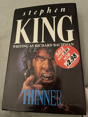 Thinner by Richard Bachman