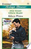 His Very Own Baby by Rebecca Winters