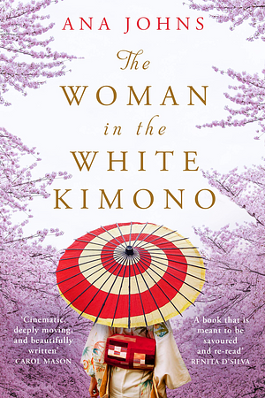 The Woman in the White Kimono by Ana Johns