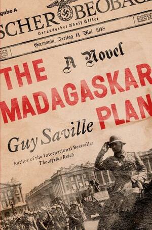 The Madagaskar Plan by Guy Saville