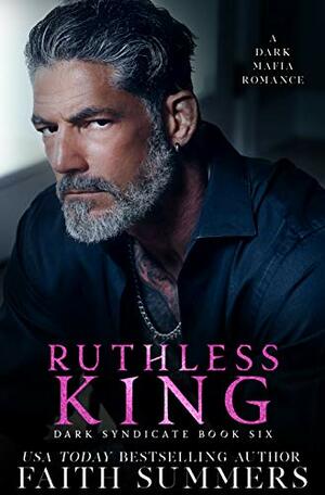 Ruthless King by Faith Summers, Khardine Gray