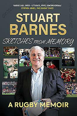 Sketches from Memory: A Rugby Memoir by Stuart Barnes