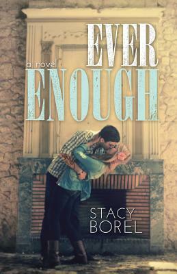 Ever Enough by Stacy Borel