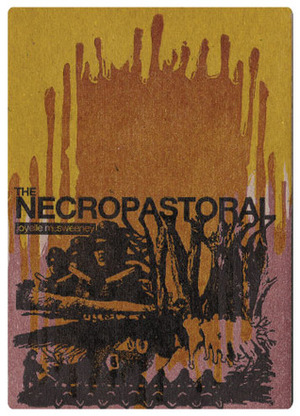 The Necropastoral by Joyelle McSweeney
