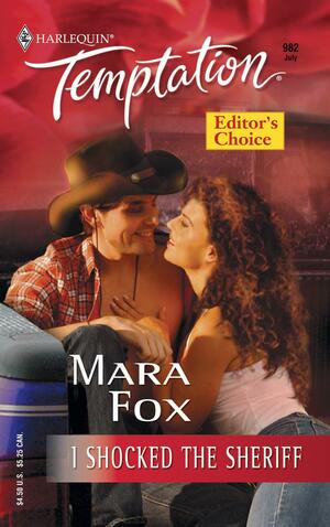 I Shocked the Sheriff by Mara Fox