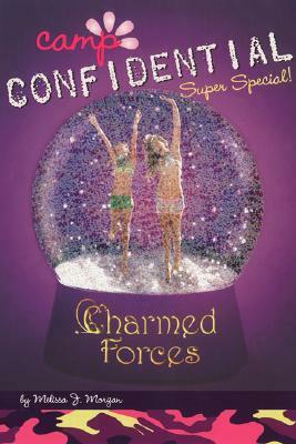 Charmed Forces: Super Special by Melissa J. Morgan