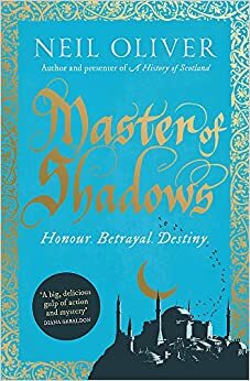 Master of Shadows by Neil Oliver