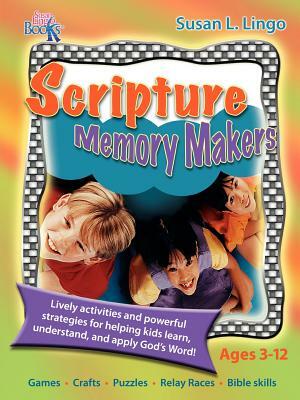 Scripture Memory Makers by Susan L. Lingo