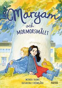 Maryam och mormorsmålet by Minoo Shams