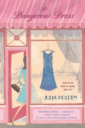 A Dangerous Dress by Julia Holden