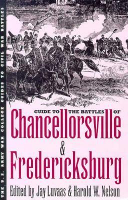 Guide to the Battles of Chancellorsville and Fredericksburg by 