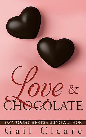 Love & Chocolate by Gail Cleare