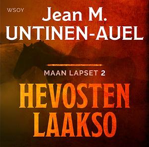 Hevosten laakso by Jean M. Untinen-Auel, Jean M. Auel, Erkki Hakala