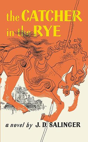 Catcher in the Rye by J.D. Salinger