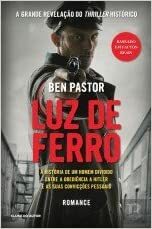 Luz de Ferro by Ben Pastor