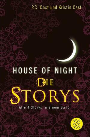 House-of-Night - Die Storys: Alle 4 Storys in einem Band by Kristin Cast, P.C. Cast