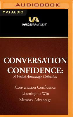 Conversation Confidence: A Verbal Advantage Collection: Conversation Confidence, Listening to Win, Memory Advantage by Charles Harrington Elster, Leil Lowndes, Phillip Lee Bonnell