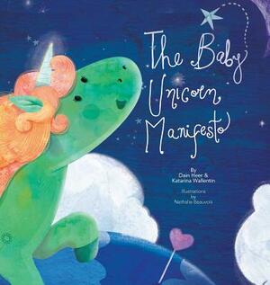 The Baby Unicorn Manifesto by Dain Heer, Katarina Wallentin