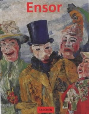 James Ensor, 1860-1949: Masks, Death, and the Sea by Ulrike Becks-Malorny