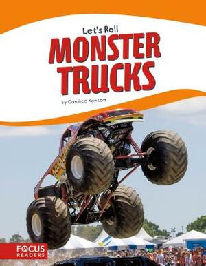 Monster Trucks by Candice F. Ransom