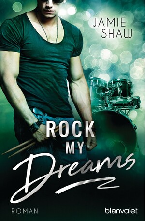 Rock my Dreams by Jamie Shaw