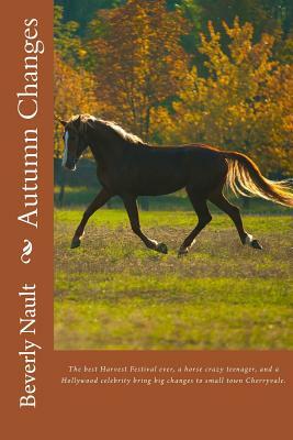Autumn Changes: Book Two in the Seasons of Cherryvale by Beverly Nault