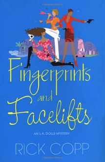Fingerprints and Facelifts by Rick Copp