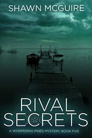 Rival Secrets by Shawn McGuire