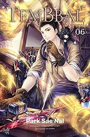 TEMBBAL 06: OVERGEARED 06 by Maya Maru Books, Park Saenal