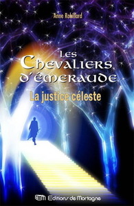 La justice céleste by Anne Robillard