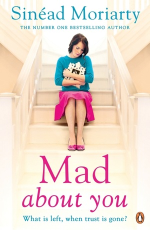 Mad about You by Sinéad Moriarty
