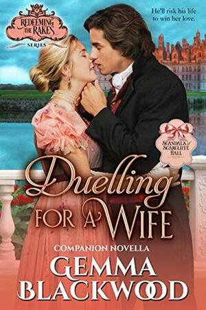 Duelling for a Wife: Companion Novella by Gemma Blackwood