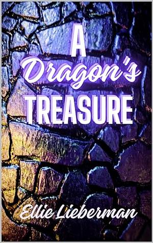 A Dragon's Treasure  by Ellie Lieberman