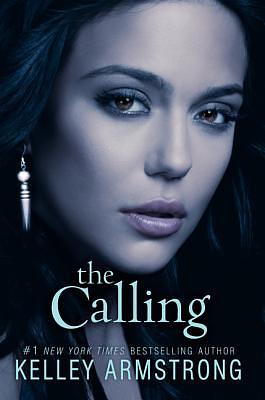 The Calling by Kelley Armstrong