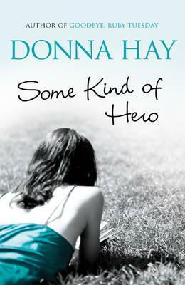 Some Kind of Hero by Donna Hay