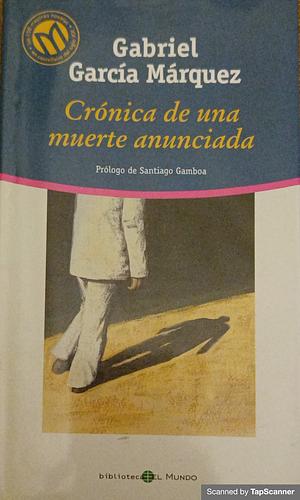 Crónica de una muerte anunciada by Gabriel García Márquez