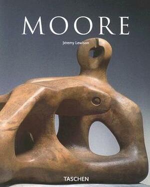 Henry Moore: 1898-1986 by Jeremy Lewison