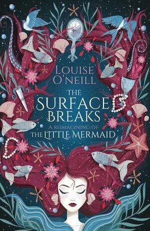 The Surface Breaks by Louise O'Neill