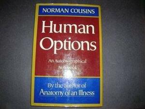 Human Options by Norman Cousins