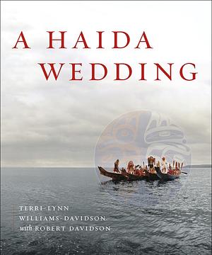 A Haida Wedding by Terri-Lynn Williams-Davidson