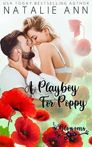 A Playboy For Poppy by Natalie Ann