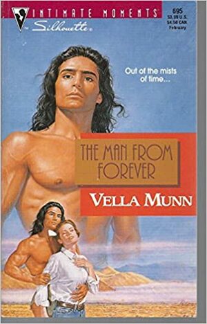 The Man from Forever by Vella Munn