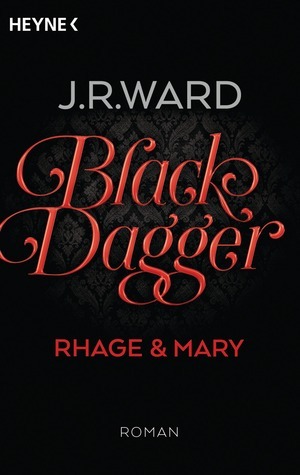 Rhage & Mary by J.R. Ward