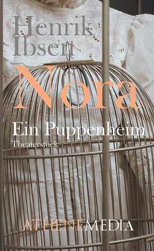 Nora oder Ein Puppenheim by Henrik Ibsen