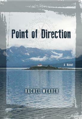 Point of Direction by Rachel Weaver